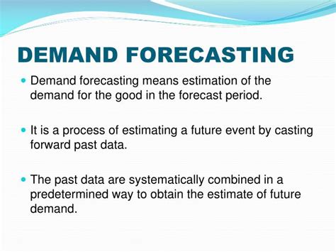 What is an example of demand forecasting?