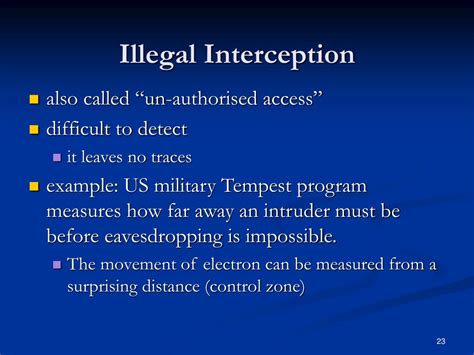 What is an example of illegal interception?