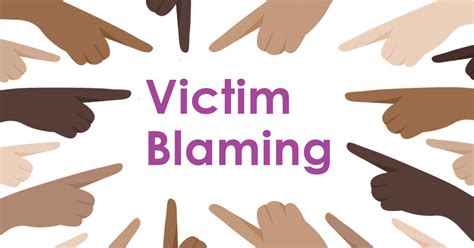What is an example of victim blaming accusations?