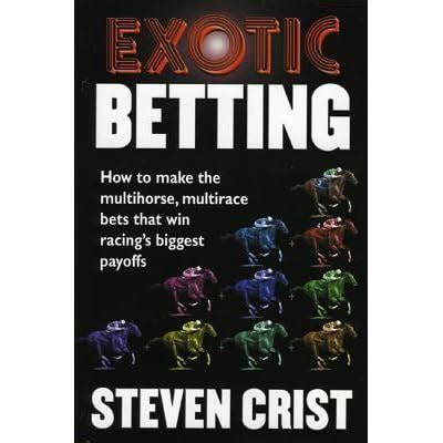 What is an exotic bet?