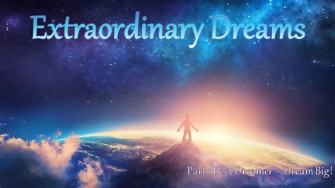 What is an extraordinary dream?