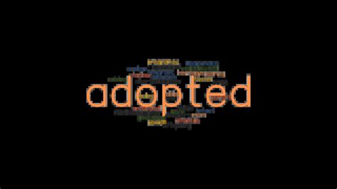 What is another name for adopted child?