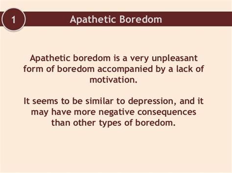 What is apathetic boredom?