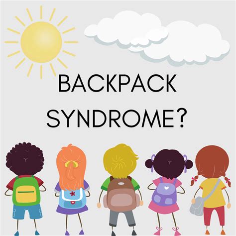 What is backpack syndrome?