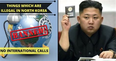 What is banned in North Korea?