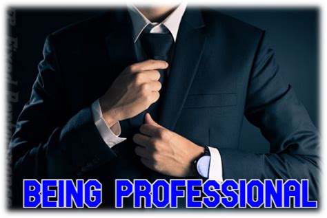 What is being professional?