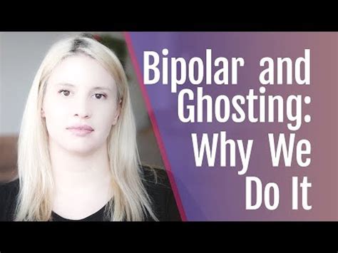What is bipolar ghosting?