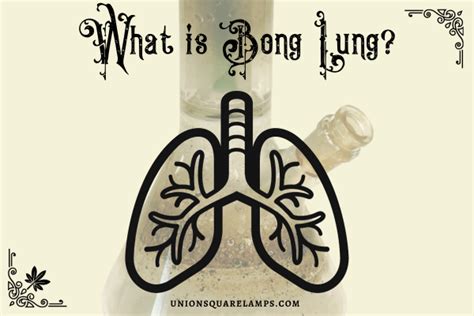 What is bong Lung?
