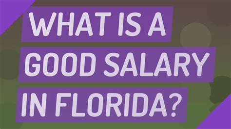 What is considered a good salary in Florida?