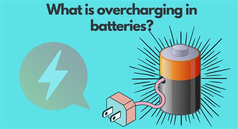 What is considered overcharging a battery?