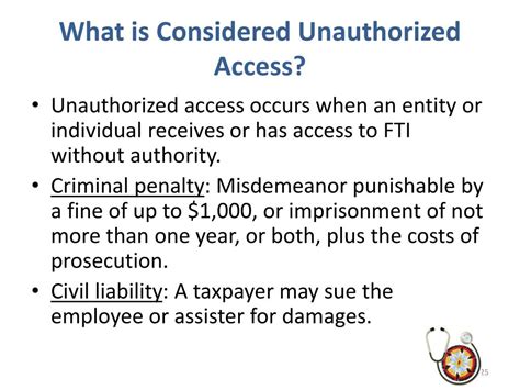 What is considered unauthorized access?