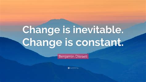 What is constant change?