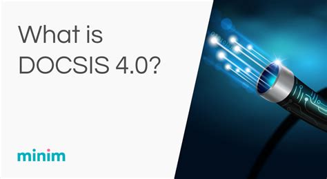 What is docsis 4?