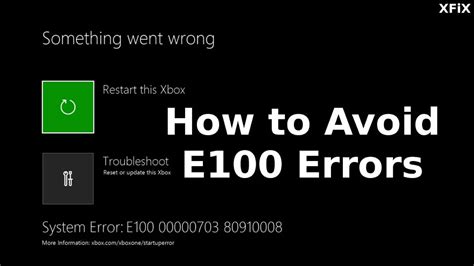 What is error 100 on Xbox?