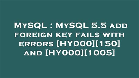 What is error 1005 foreign key?