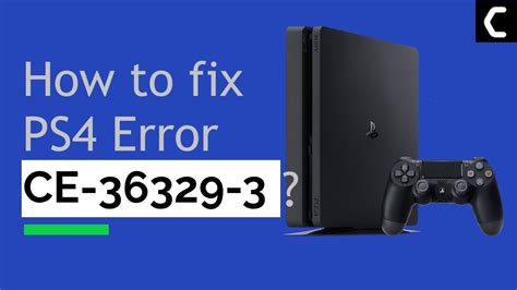 What is error CE 36329 E on PS4?