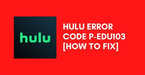 What is error code 103 on Hulu?
