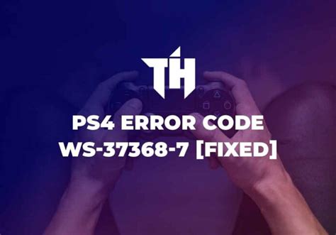 What is error code 37368 7 on PS4?