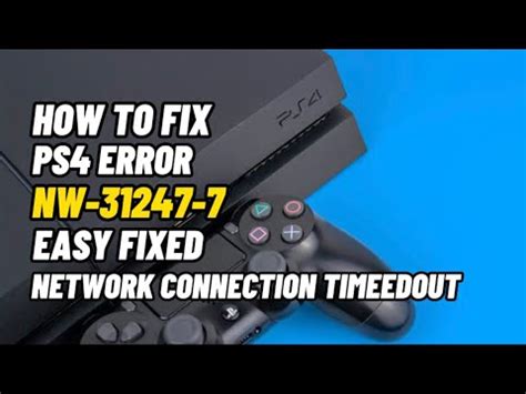 What is error code NW 31247 7 on PS4?