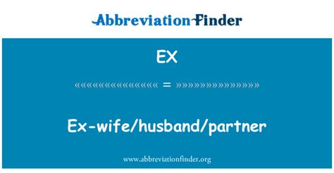 What is ex in ex wife?