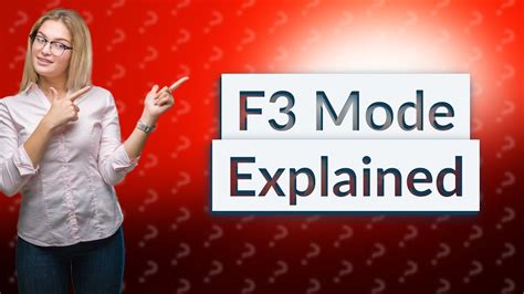 What is f3 mode?