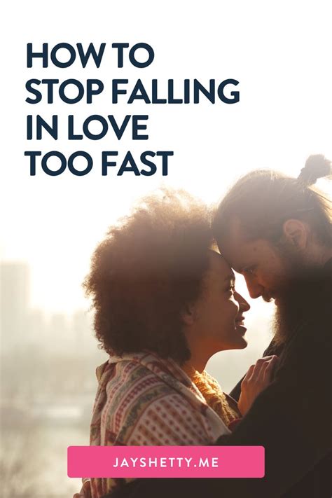 What is falling in love too fast called?
