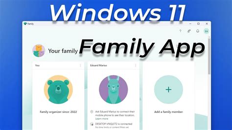 What is family app in Windows 11?