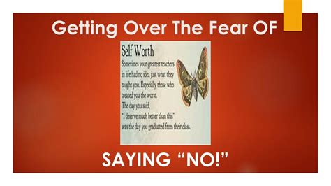 What is fear of saying no called?