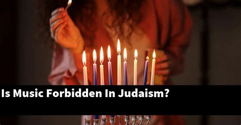 What is forbidden in Judaism?