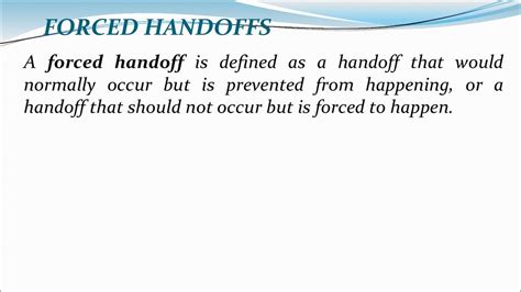 What is forced handoff?