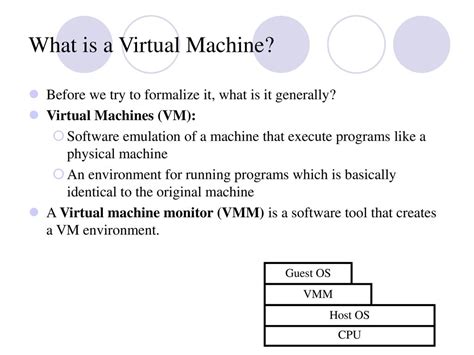 What is generally a virtual machine?