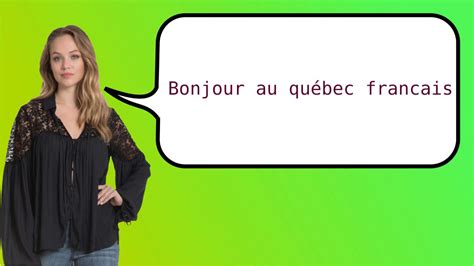 What is hello in Quebec?