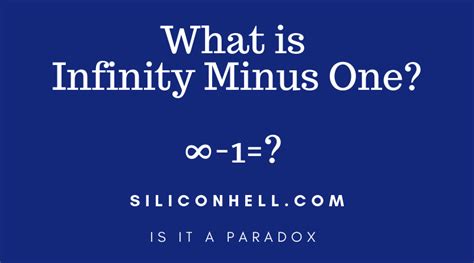 What is infinity minus 1?