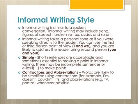 What is informal writing style?
