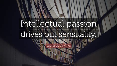 What is intellectual passion?