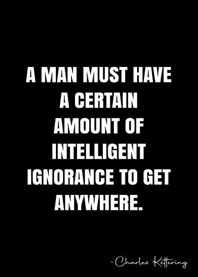 What is intelligent ignorance?