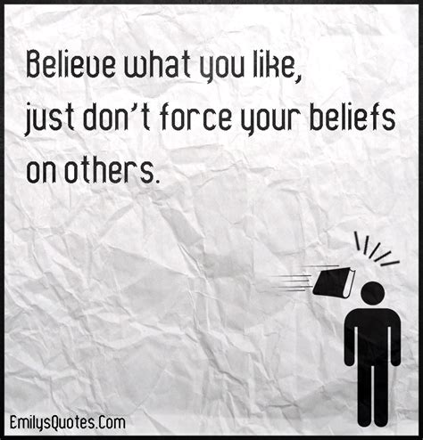 What is it called when someone pushes their beliefs on you?