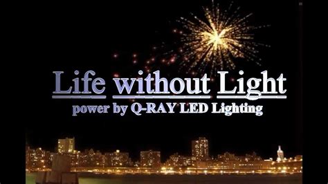 What is life without light called?
