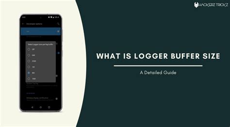What is logger buffer size?