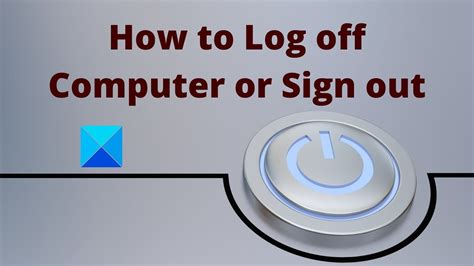 What is logging off in computer?