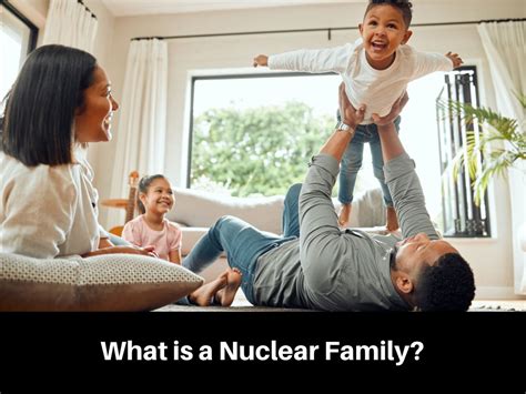 What is meant by nuclear family?