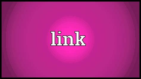 What is meant by the term a link?