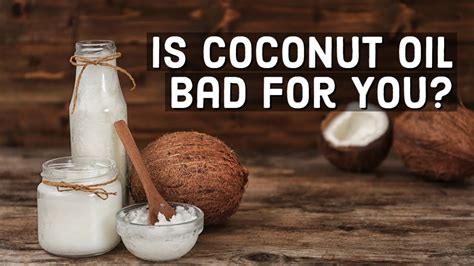 What is negative about coconut oil?