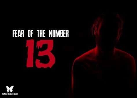 What is number 13 fear?