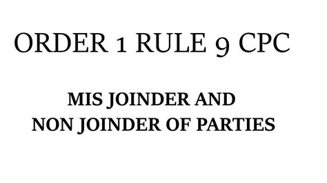 What is order 1 rule 9?