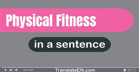 What is physical fitness in a sentence?