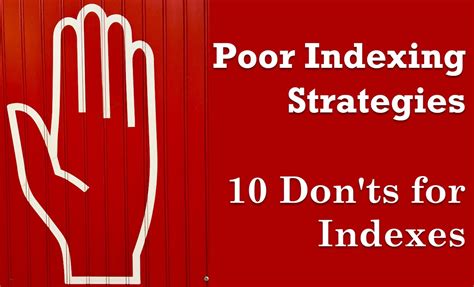 What is poor indexing?