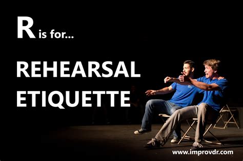 What is rehearsal etiquette?