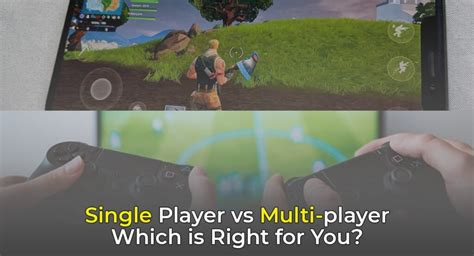 What is single and multiplayer?