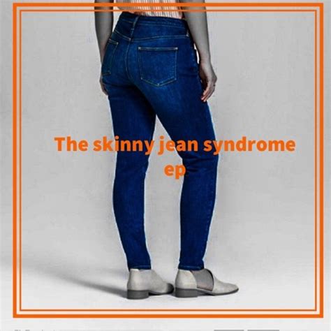 What is skinny jean syndrome?